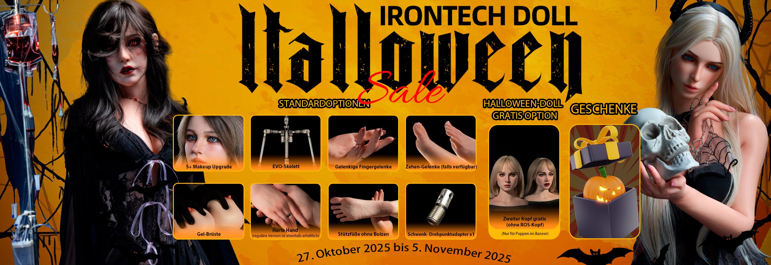 Halloween steht vor der Tür! Schauen Sie sich den Halloween-Sale von Irontech Doll an! Vom 27. Oktober bis zum 5. November 2025 profitieren Sie von unseren zeitlich begrenzten Angeboten für Silikon- und TPE-Puppen.